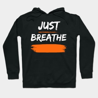 Just breathe Hoodie